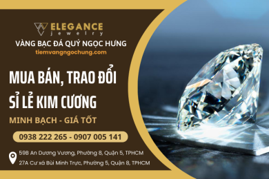 Địa chỉ mua bán và trao đổi sỉ lẻ kim cương uy tín - giá tốt nhất khu vực An Dương Vương Quận 5